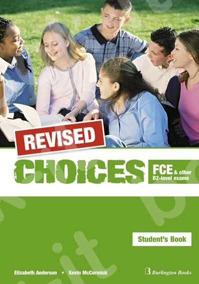 Choices for FCE & other B2-level exams - REVISED Student's Book