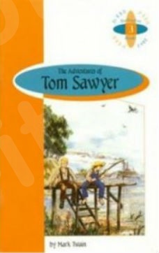 The Adventures of Tom Sawyer - For Class B