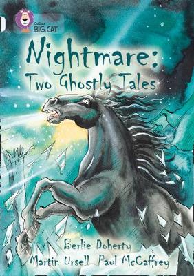 Collins big cat : Nightmare: two Ghostly Tales Band 17/diamond pb