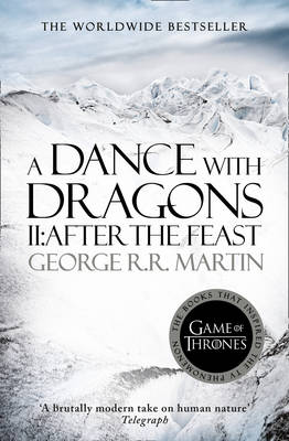 A Song of ice and Fire 5:a Dance With Dragons Part2: After the Feast