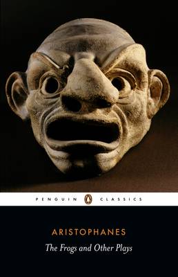 Penguin Classics : Frogs and Other Plays  pb