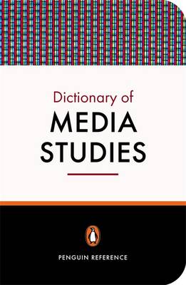 Penguin Dictionary : Media Studies  pb b