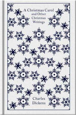 Penguin Classics Clothbound : a Christmas Carol and Other Christmas Writings hc