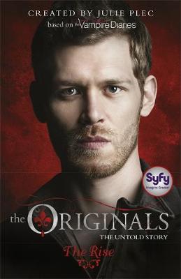 The Originals 1: the Rise