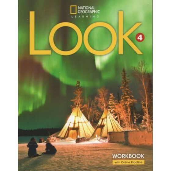 Look 4 - Workbook with Online Practice(Ασκήσεων Μαθητή)(British Edition) - National Geographic Learning(Cengage)