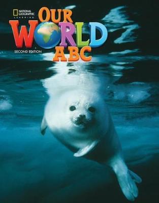 Our World ABC(British - 2nd Edition) - National Geographic Learning(Cengage)
