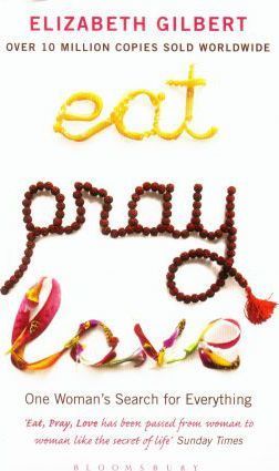 Εκδόσεις Bloomsbury Publishing PLC - Eat, Pray, Love(Συγγραφέας:Elizabeth Gilbert)