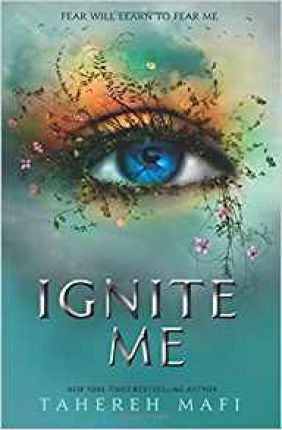 Εκδόσεις Egmont UK LTD - Ignite Me(Συγγραφέας:Tahereh Mafi)