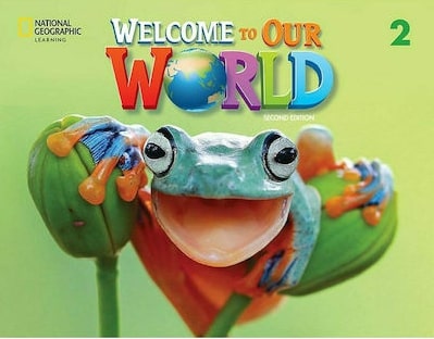 Welcome To Our World 2 - Student's Book(& Online Practice & Student's Ebook)Μαθητή(American Edition)(2nd Edition) - National Geographic Learning(Cengage)