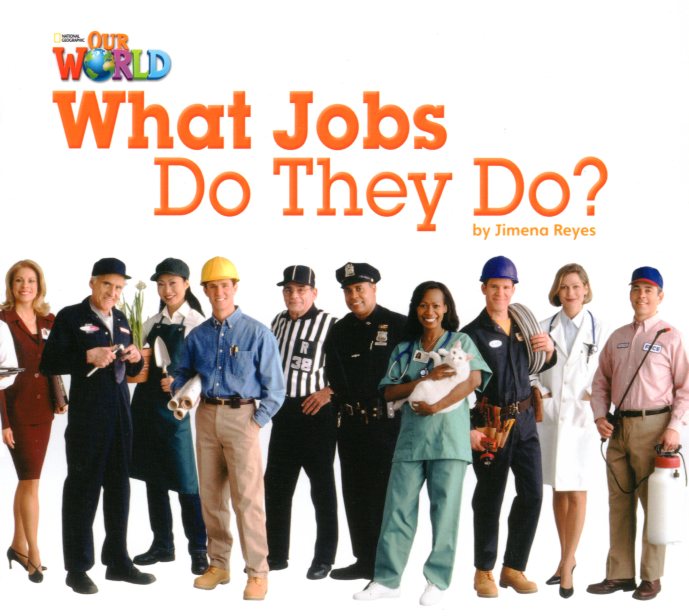 Our World Readers 2: What Jobs do They do? - bre