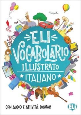 Publisher Eli - Vocabulario Illustrato Italiano con Audio e Attivita Digital