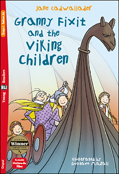 Εκδόσεις Eli Publishing - Granny Fixit and the Viking Children (+ Downloadable Multimedia)(A1) - Jane Cadwallader
