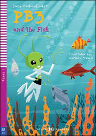 Εκδόσεις Eli Publishing - Pb3 and the Fish (+ Downloadable Multimedia)(A1) - Jane Cadwallader