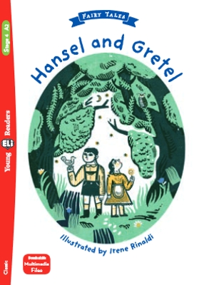 Εκδόσεις Eli Publishing - Hansel and Gretel (+ Downloadable Multimedia)(A2) - Retold by Lisa Suett​