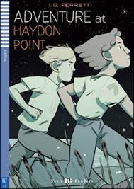 Εκδόσεις Eli Publishing - Adventure at Haydon Point(A2)(+ Downloadable Multimedia) - Liz Ferretti
