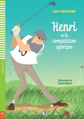 Εκδόσεις ELI - Young ELI Readers :Henri et la competition sportive(+downloadable audio)