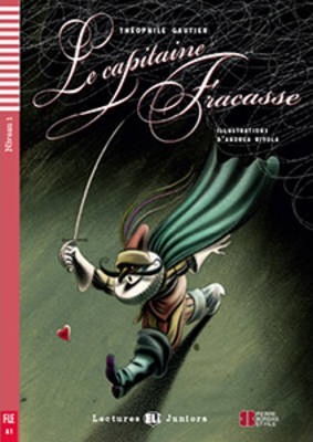 Εκδόσεις ELI - Teen ELI Readers:Le Capitaine Fracasse(+downloadable audio)