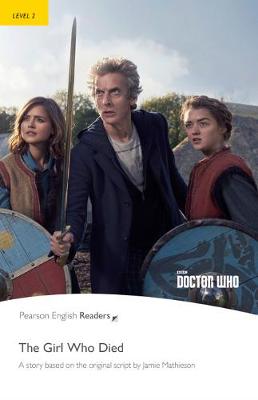 Εκδόσεις Pearson Longman - Doctor Who:The Girl Who Died(Level 2) - Jane Rollason