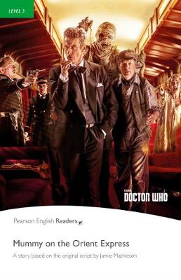 Εκδόσεις Pearson - (Doctor Who)Mummy on the Orient Express(+mp3 Pack)(Level 3)- Jane Rollason