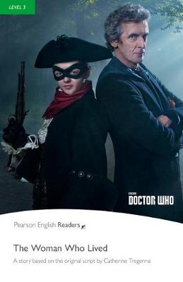 Εκδόσεις Pearson Longman - Doctor Who:The Woman who Lived(Level 3) - Chris Rice