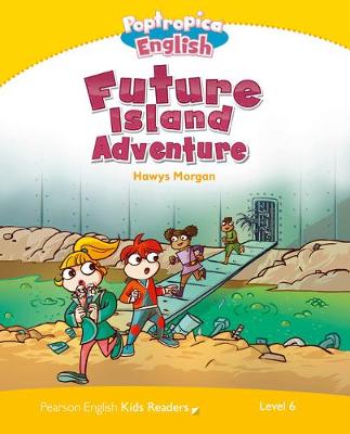 Εκδόσεις Pearson - Future Island Adventure(Poptropica English)(Level 6)- Caroline Laidlaw