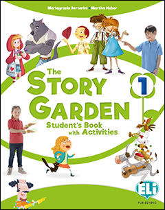 Εκδόσεις Eli - The Story Garden - Student's & Activity Book 1(Συγγραφέας:Mariagrazia Bertarini)