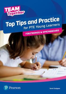 Εκδόσεις Pearson Longman - Team Together Top Tips and Practice for International Certificate Young Learners Firstwords and Springboard