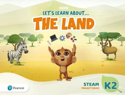 Εκδόσεις Pearson - Let's Learn About the...Land - Steam Project Book 2