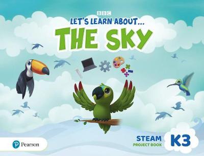 Εκδόσεις Pearson - Let's Learn About...the Sky - Steam Project Book  3