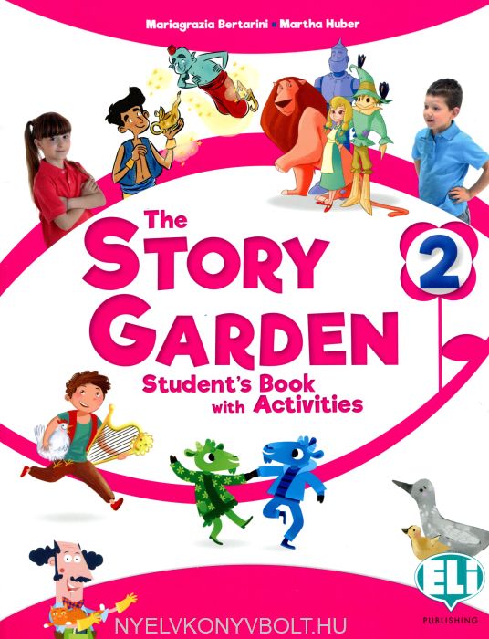 Εκδόσεις Eli -  The Story Garden 2 - Student's Book with Activities