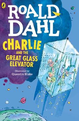 Roald Dahl's : Charlie and the Great Glass Elevator n/e pb