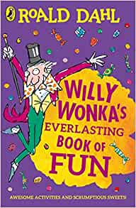 Εκδόσεις Penguin Random House - Willy Wonka's Everlasting Book of Fun - Roald Dahl