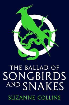 Εκδόσεις HarperCollins Publishers - The Ballad of Songbirds and Snakes (A Hunger Games Novel)(Συγγραφέας:Suzanne Collins)
