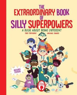 Εκδόσεις Petits Demas - The Extraordinary Book of Silly Superpowers(Συγγραφέας: Theo Tsecouras)