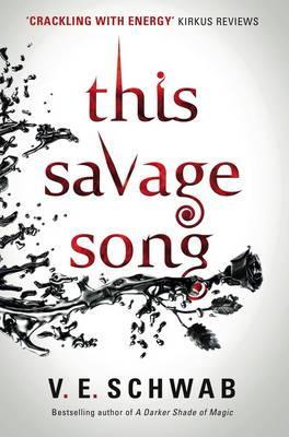 Monsters of Verity 1: This Savage Song