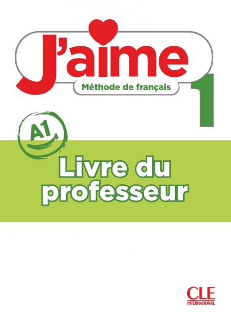 Εκδόσεις CLE International - J'aime 1(A1)  - Professeur(Καθηγητή)