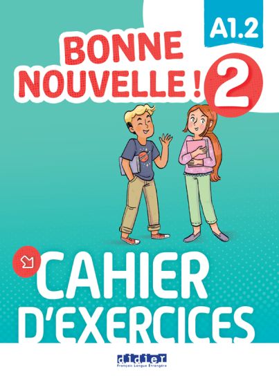Bonne Nouvelle! 2 A1.2  - Cahier (+ cd)(Ασκήσεων Μαθητή)